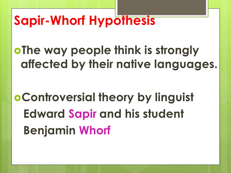 Sapir-Whorf hypothesis